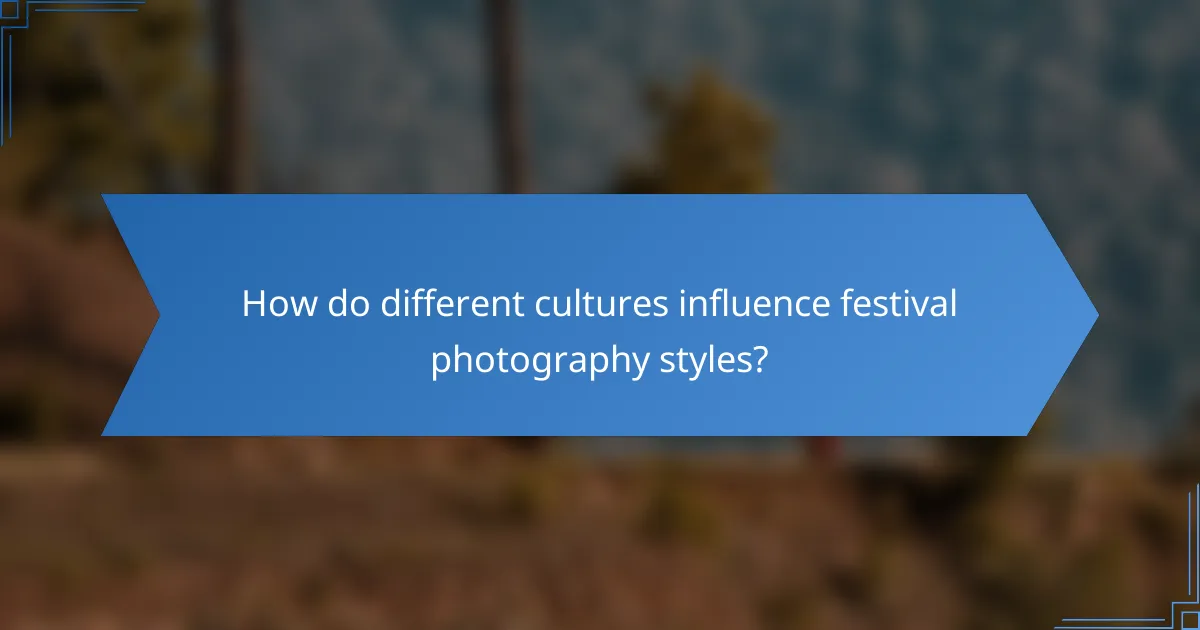 How do different cultures influence festival photography styles?
