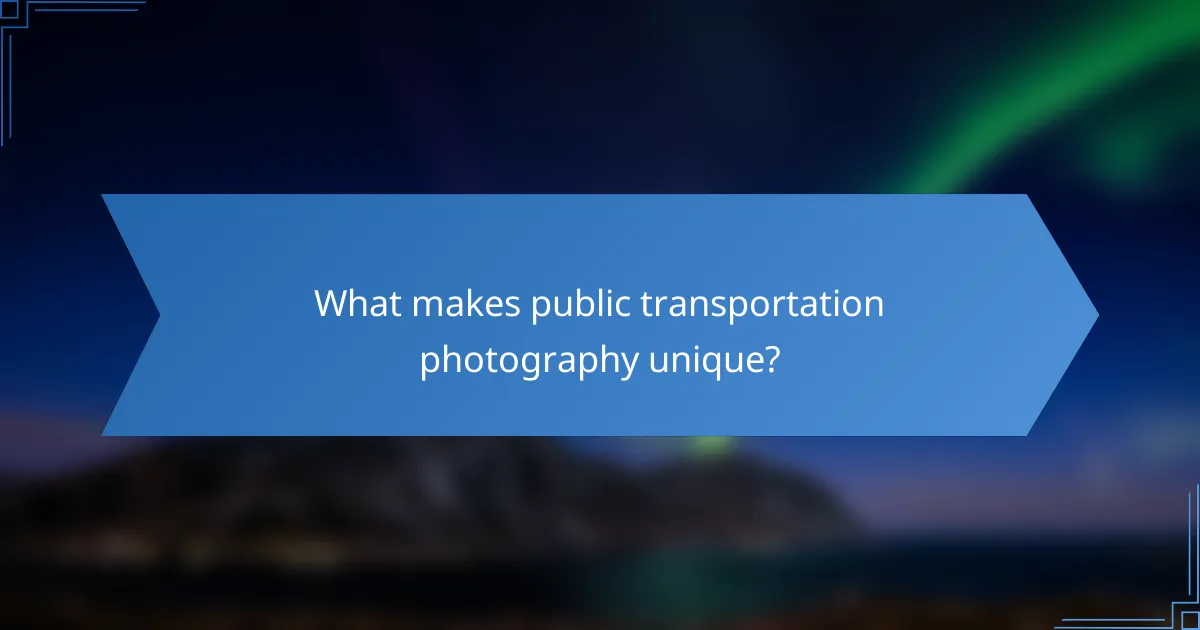 What makes public transportation photography unique?