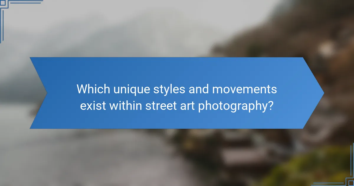 Which unique styles and movements exist within street art photography?
